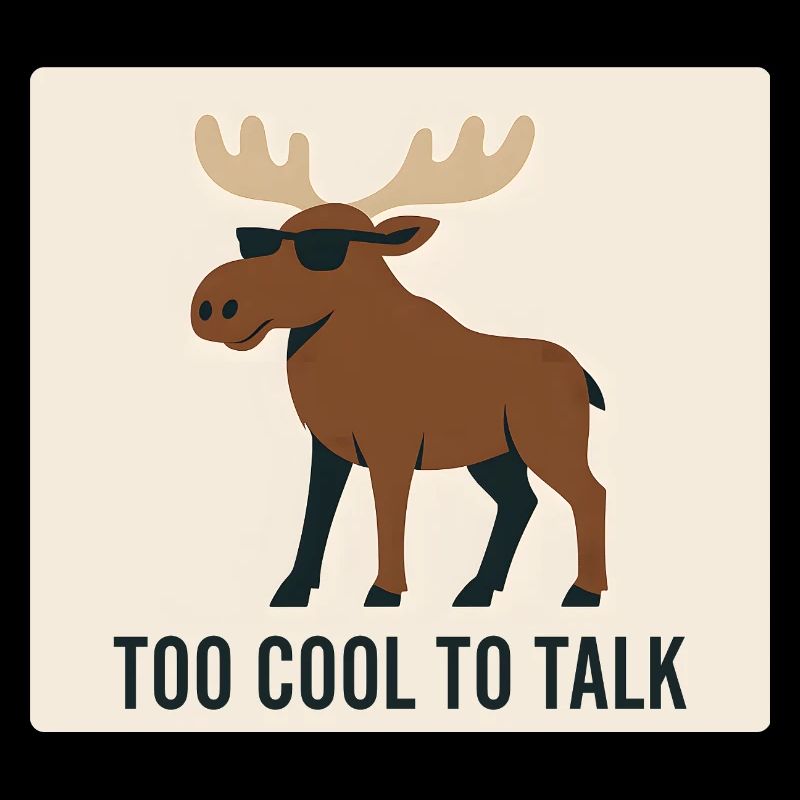 Cooler Elch mit Sonnenbrille und Text