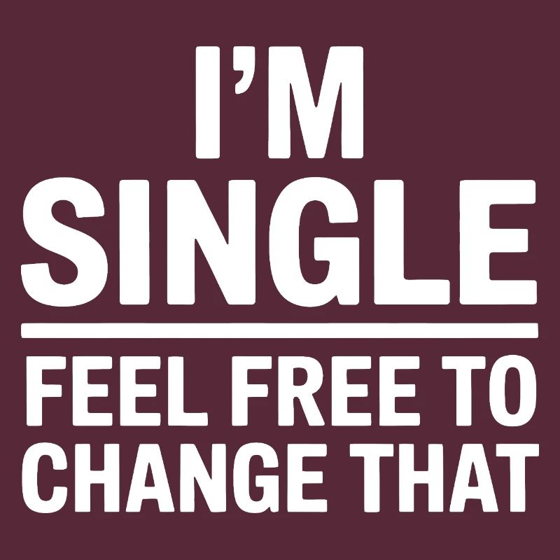 Single Sprüche Singles Lustiges Single Geschenk