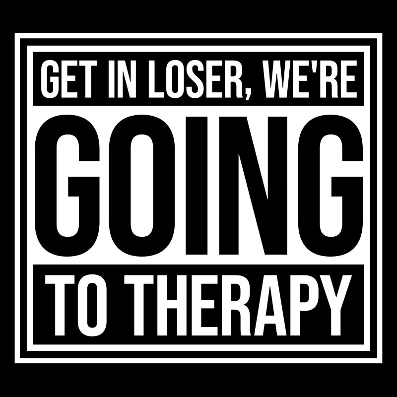 Get In Loser We're Going To Therapy Therapie Logo