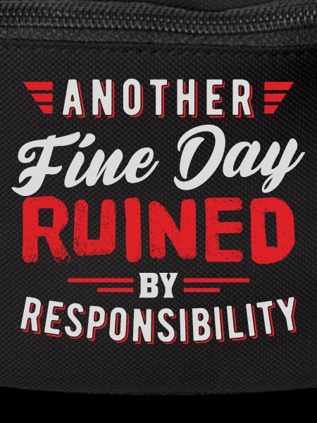 Another Fine Day Ruined Responsibility Design