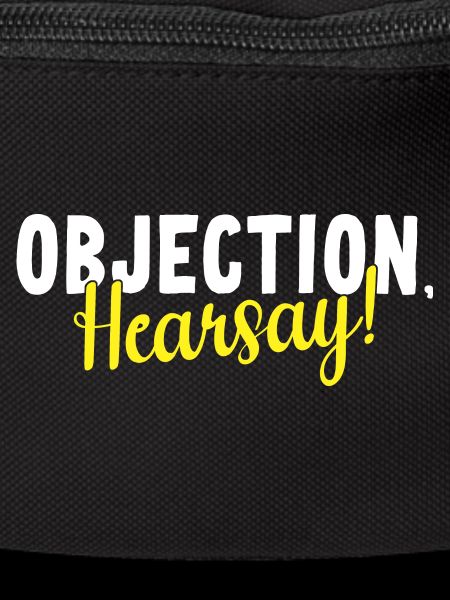 Objection Hearsay