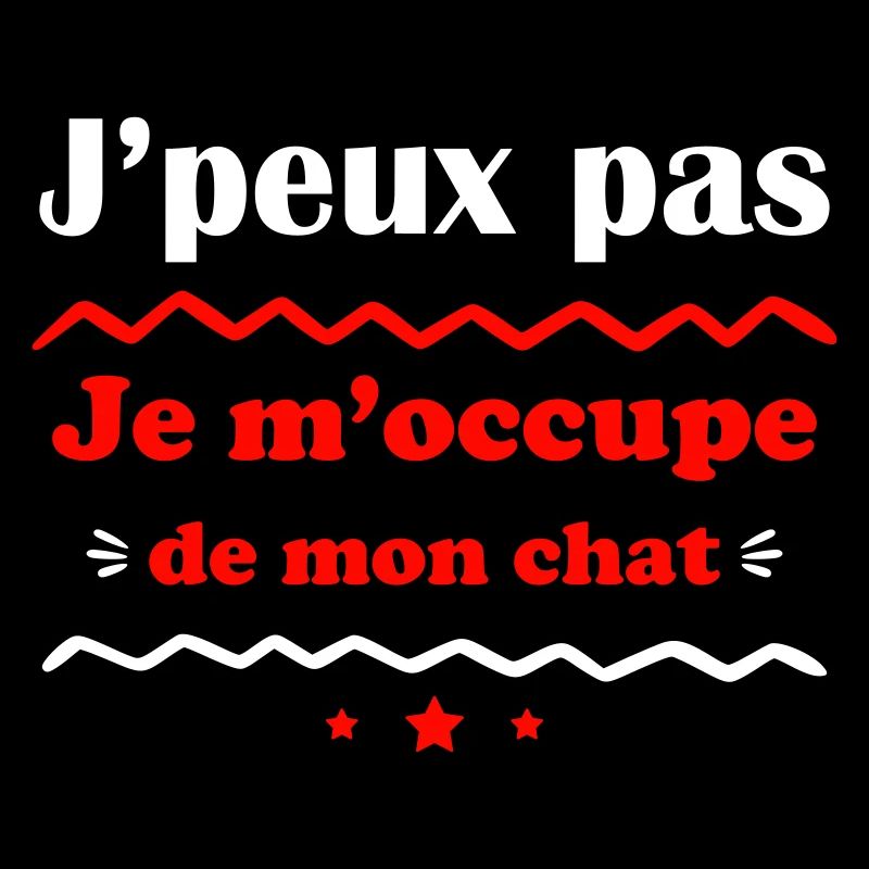 J'peux pas je m'occupe de mon chat, chaton, minou