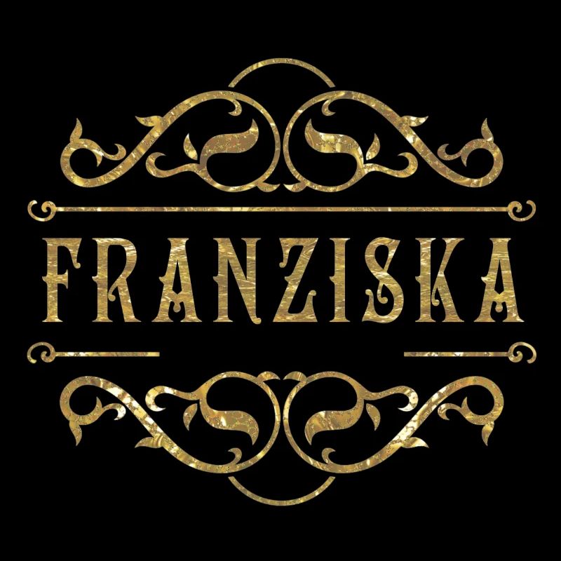Franziska or