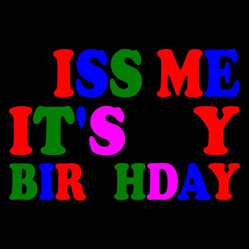 Its my birthday