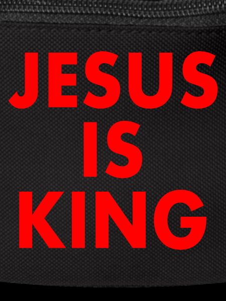 Jesus is king