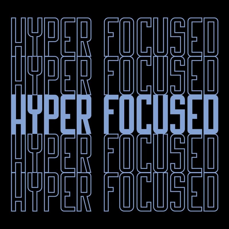Hyperfocused in blue
