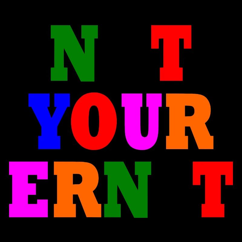Not your ernst