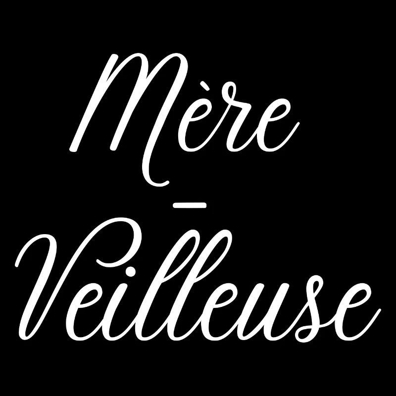 Maman merveilleuse (mère veilleuse)