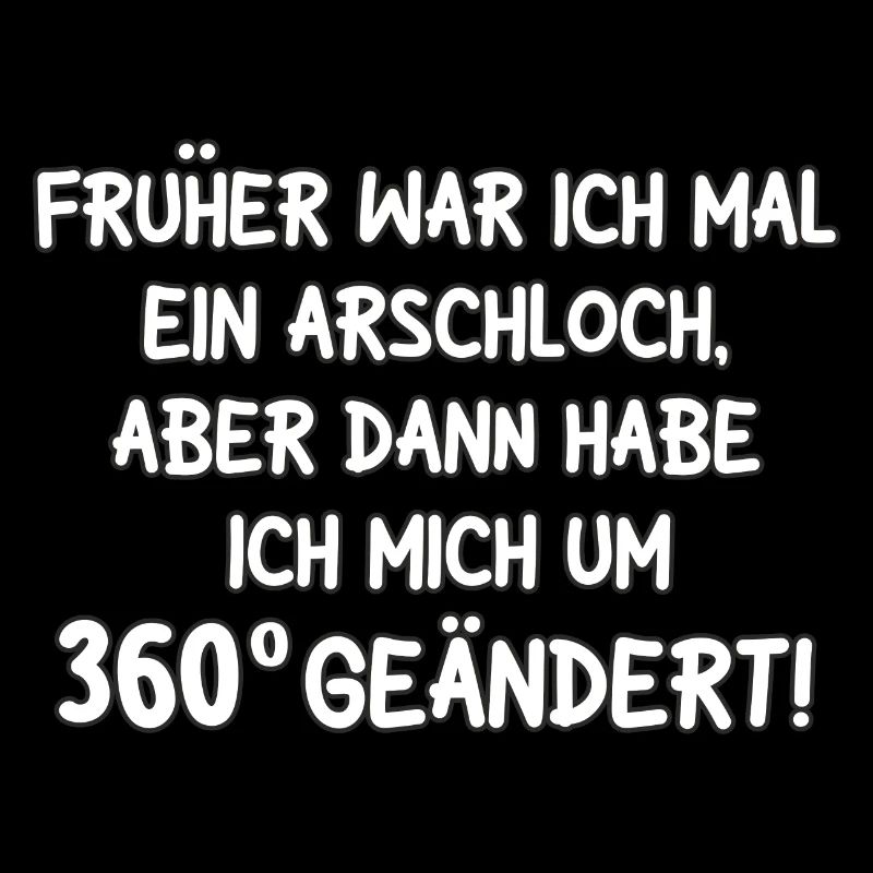 Früher war ich mal ein Arschloch
