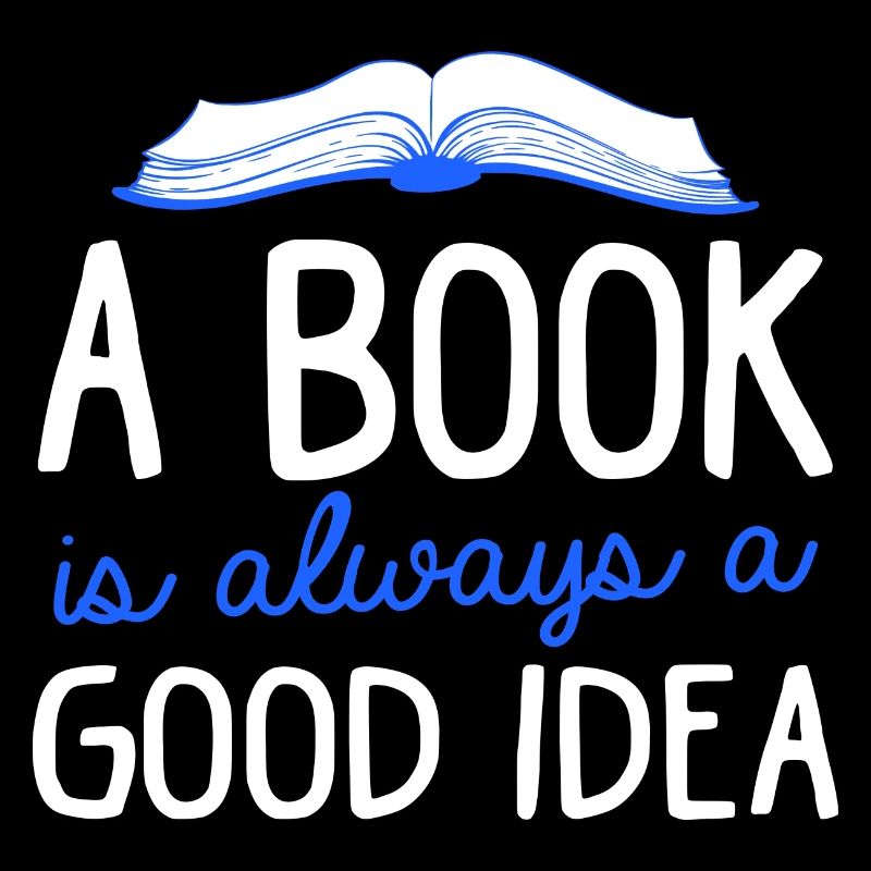 A Book Is Always A Good Idea Buch Lesen Bücher