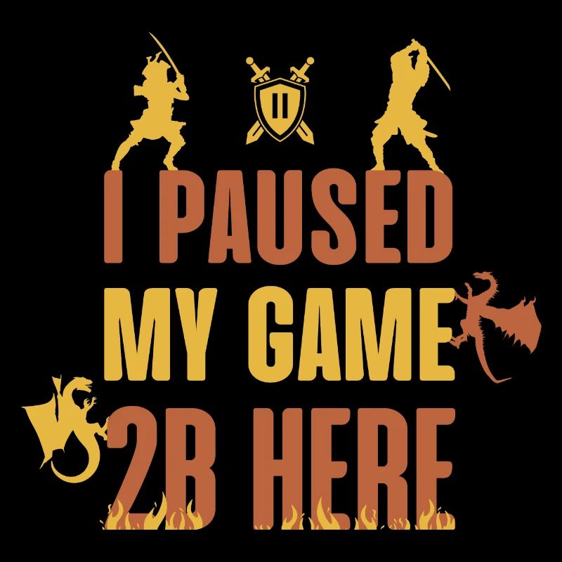 I Paused My Game 2B Here