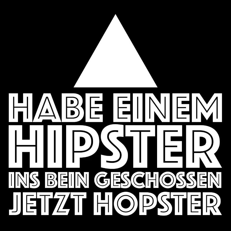 Habe einem Hipster ins Bein geschossen | Sarkasmus