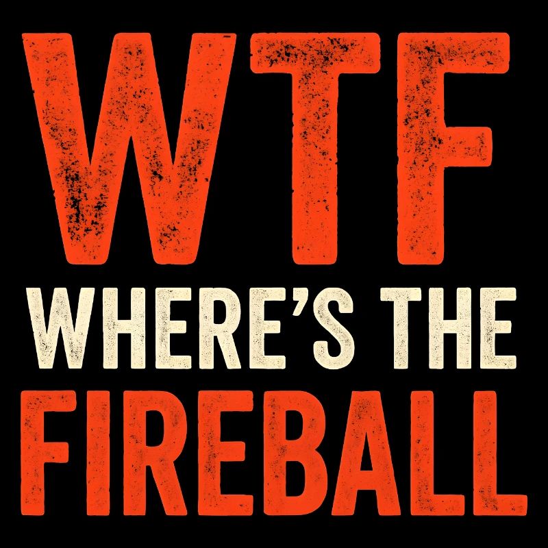 C’est quoi ce truc : Où est l’humour de la boule de feu