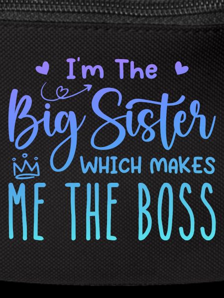 I'm the big sister