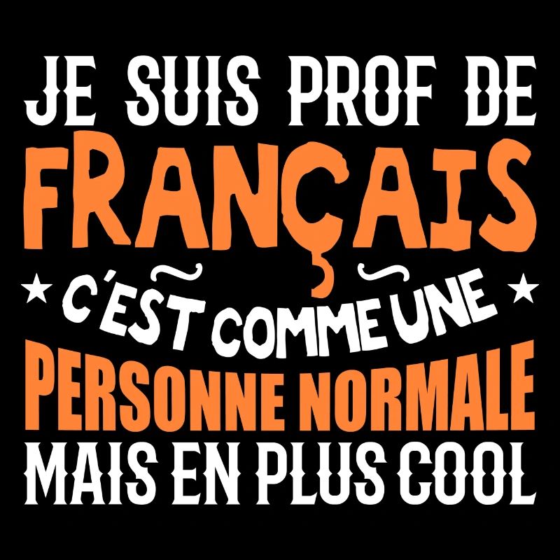 Je suis prof de français
