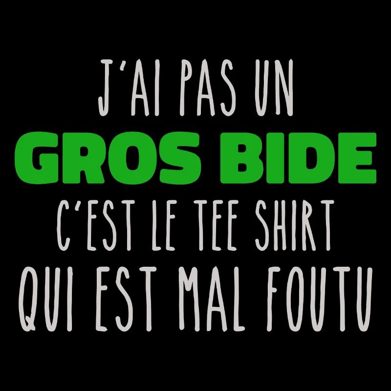 J'ai Pas Un Gros Bide C'est Le Tee Shirt Cadeau