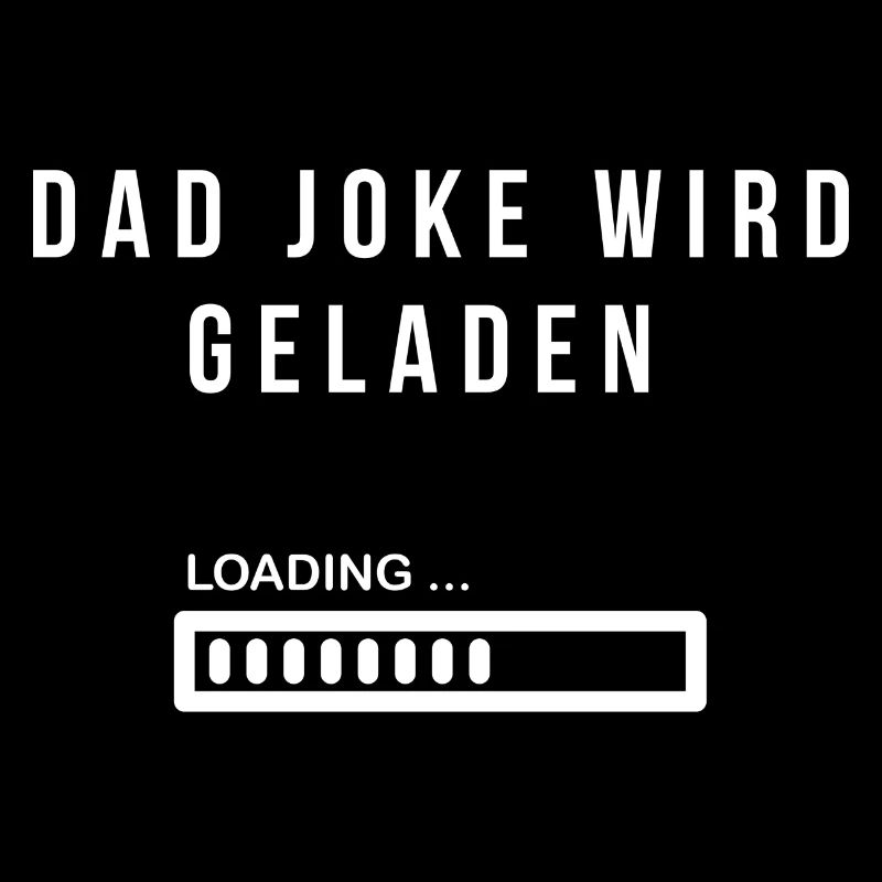 Dad joke wird geladen. Lustiges Geschenk