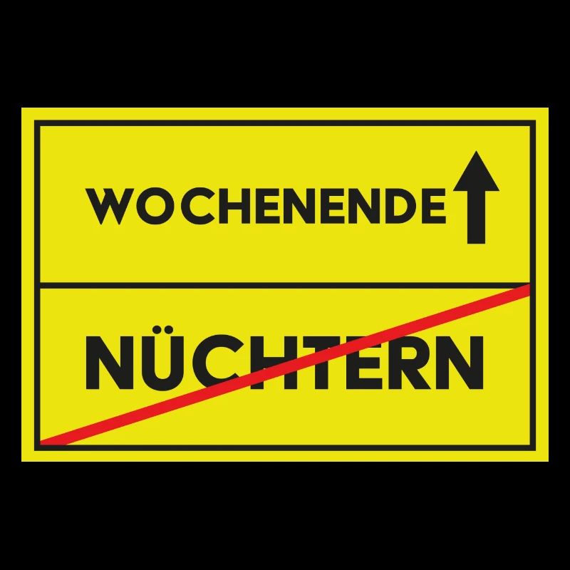 Straßenschild Wochenende geht man feiern