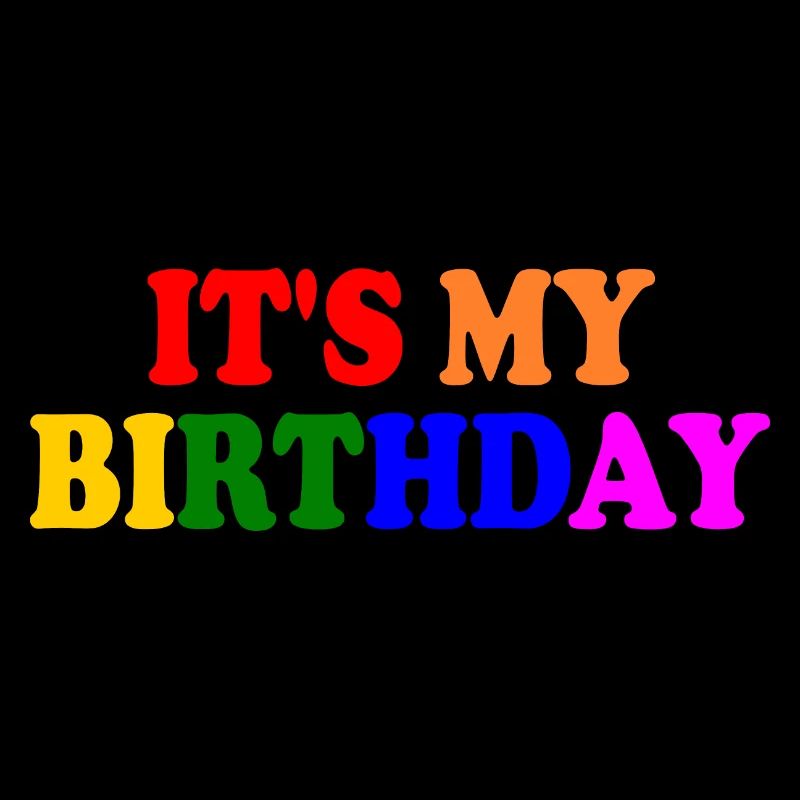 It's my birthday