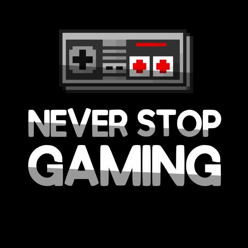 NEVER STOP GAMING + NES Controller - Gaming