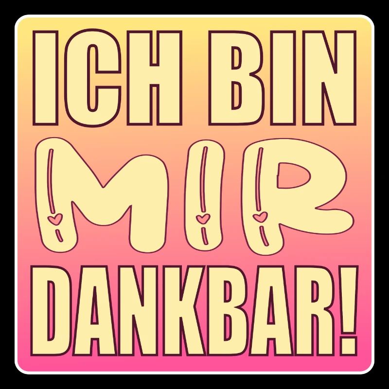 Ich bin mir dankbar - Selbstwert