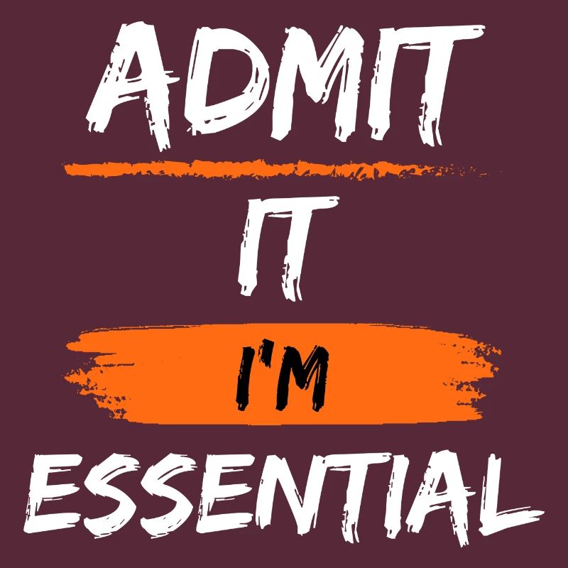 Admit It I'm Essential Sarcastic