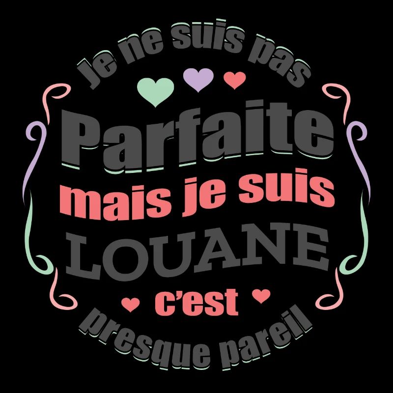 LOUANE PARFAITE - PRENOM LOUANE