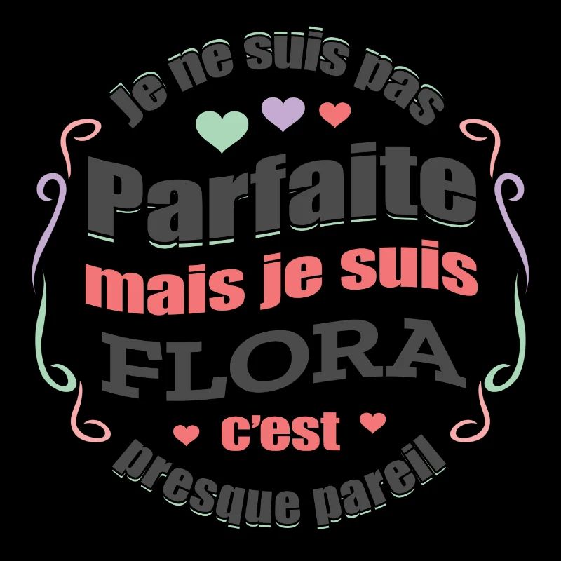 FLORA PARFAITE - PRENOM FLORA