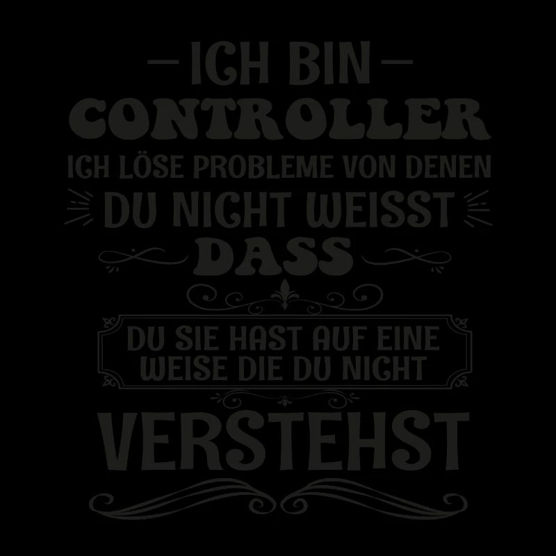 Lustige Controller Spruch Kontrolle Beruf Geschenk