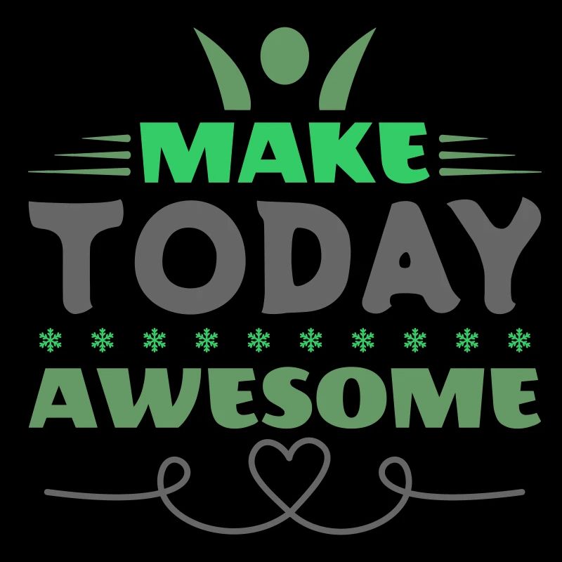 Make Today Awesome Retro Typography