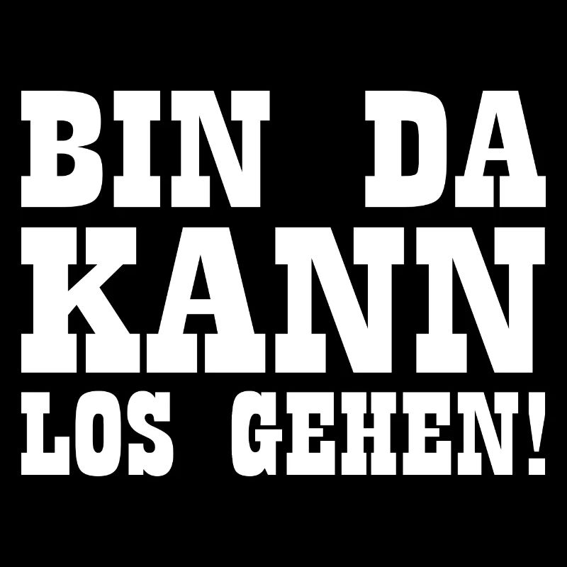 Bin da kann losgehen