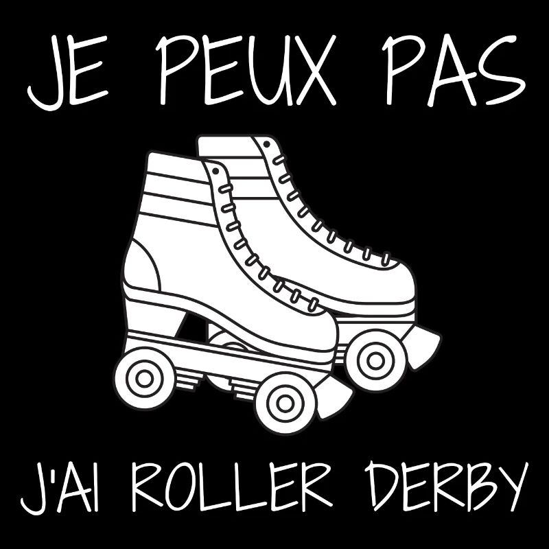 Roller Derby Je Peux Pas J'ai Roller Derby Cadeau