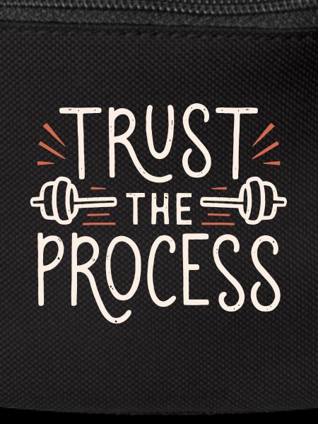 Trust the process gym