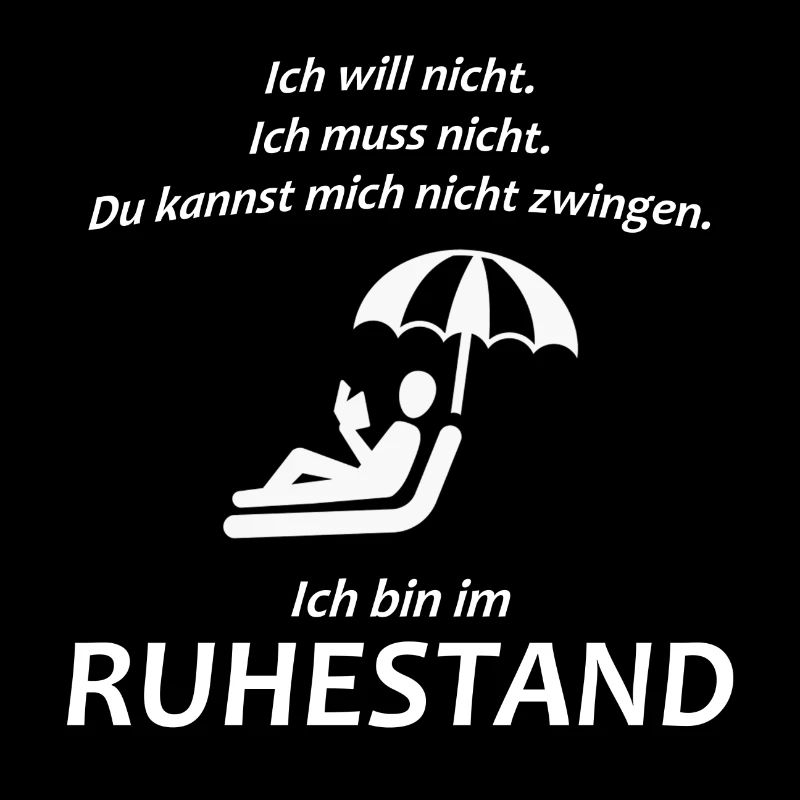 Ich bin im Ruhestand