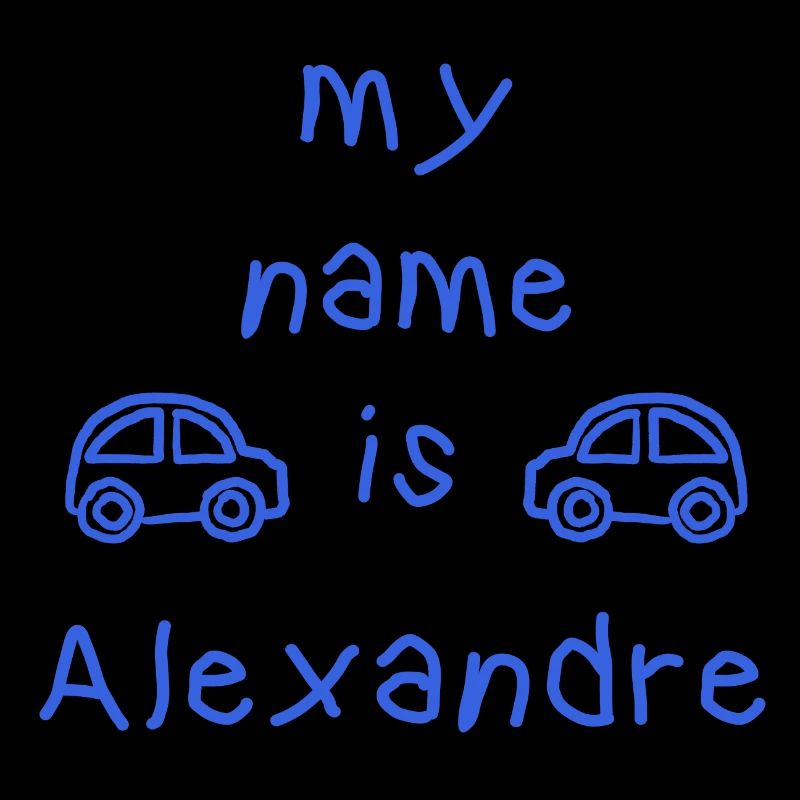 ALEXANDRE MY NAME IS