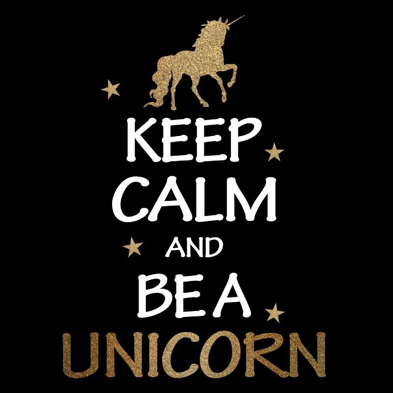 Keep Calm And Be A Unicorn Gold Geschenk