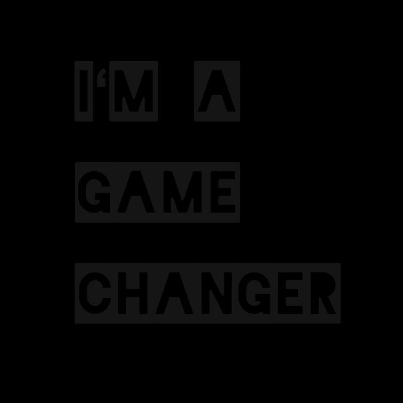 I'm a gamechanger gift