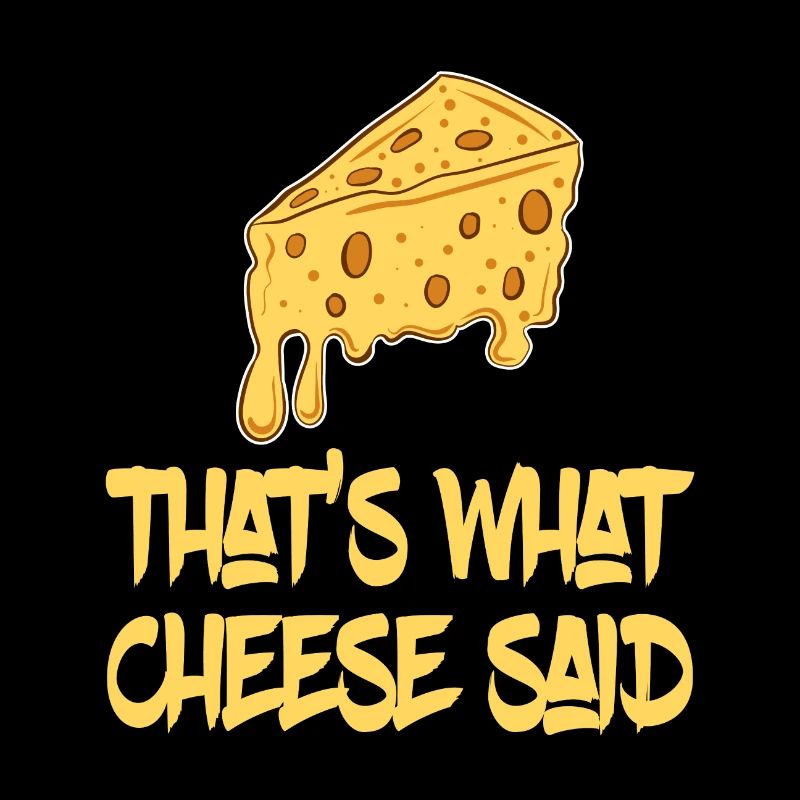 Funny Cheese TShirt for people who are addicted