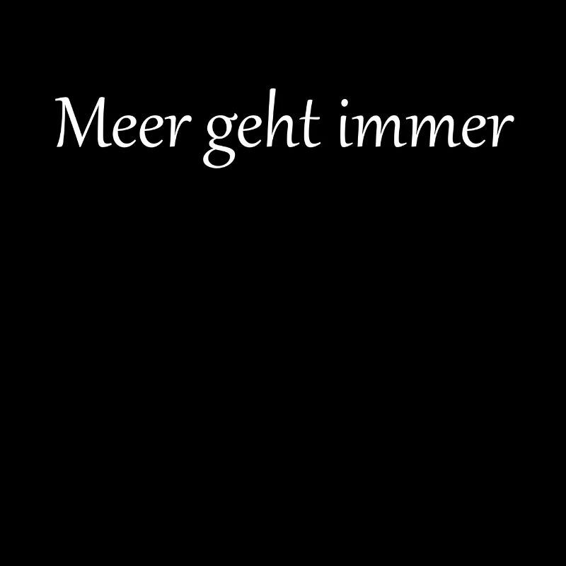 Meer geht immer