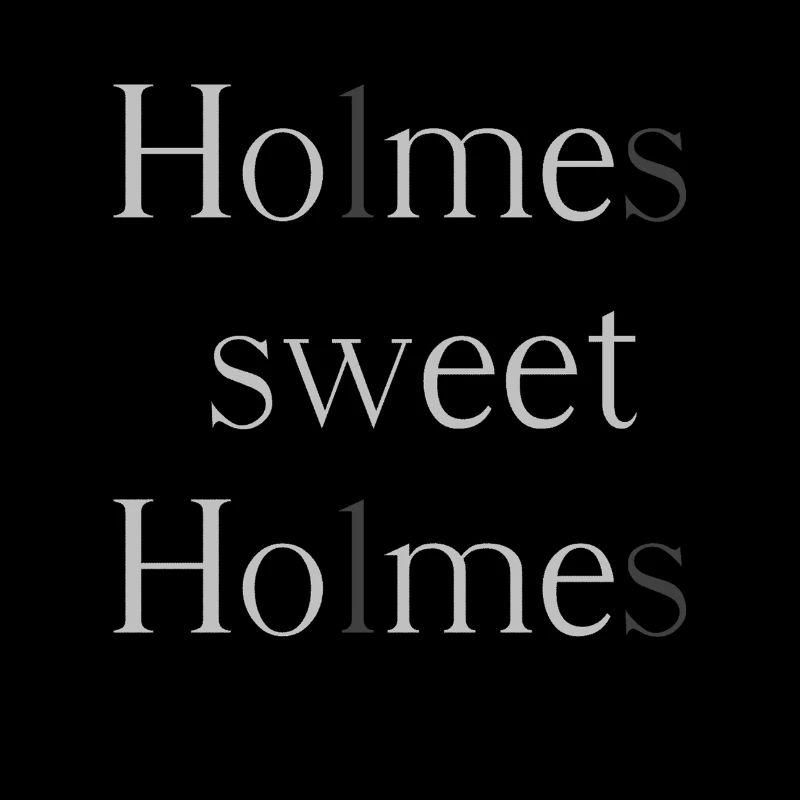 Holmes, douce Holmes