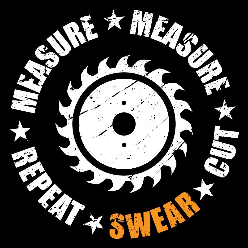 Measure Measure Repeat Swear Cut Gift Idea