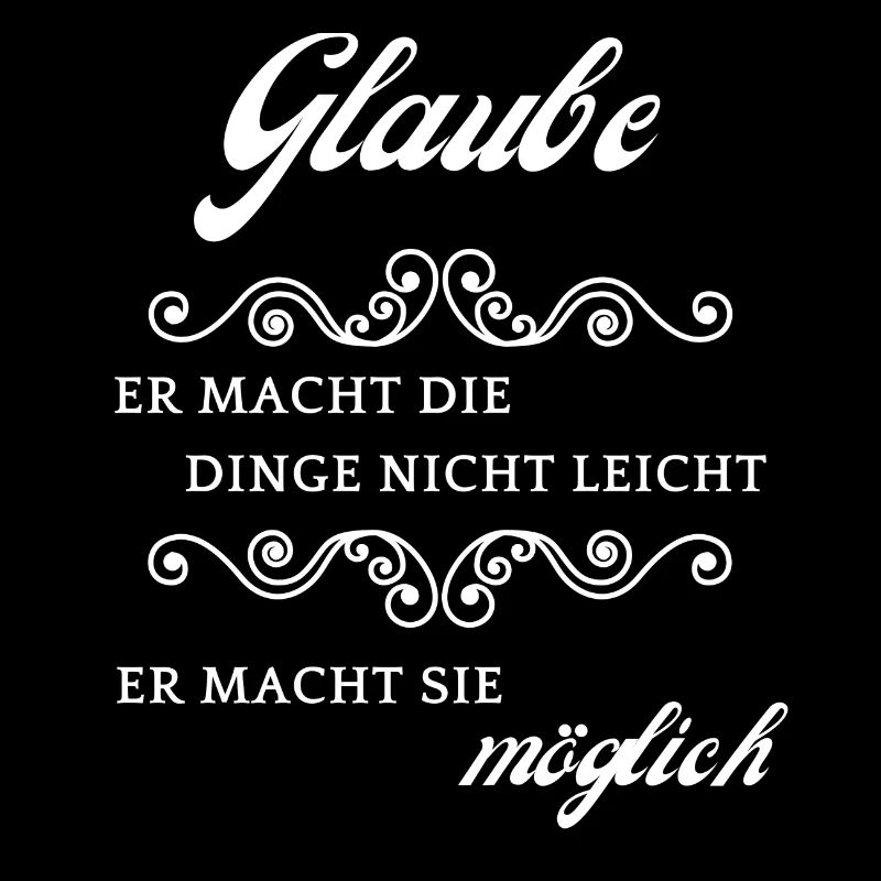 Glaube macht es möglich
