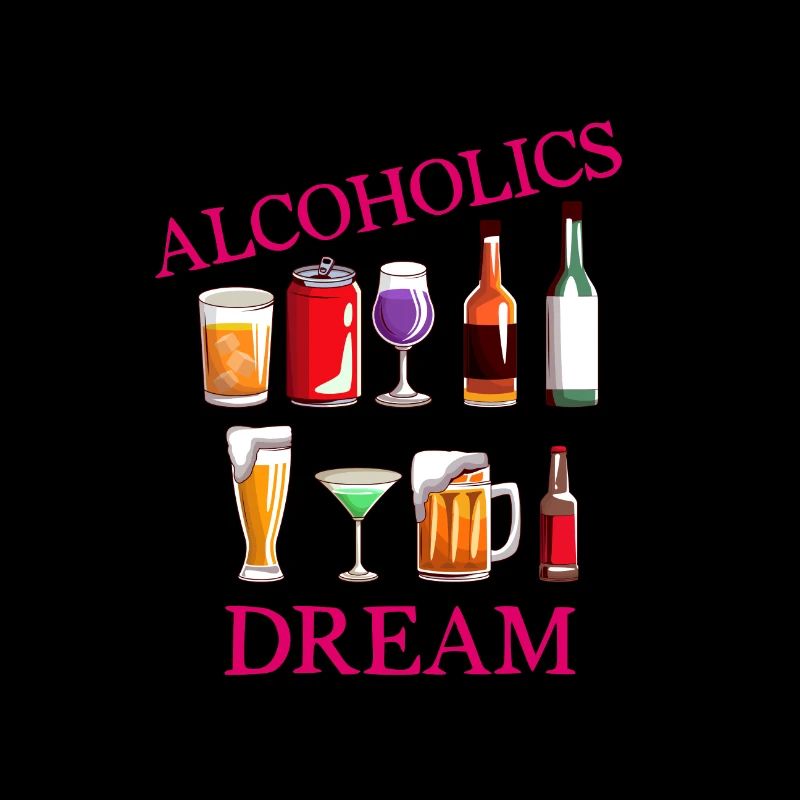 Alcoholics Dream