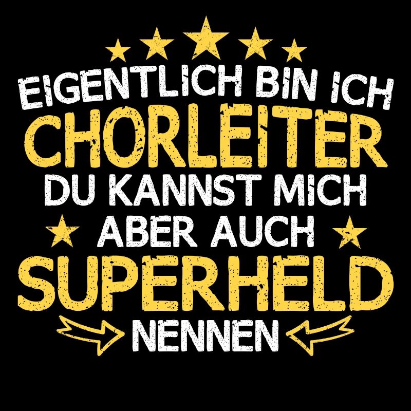 Chor Chorleiter Dirigent Chorleitung Spruch