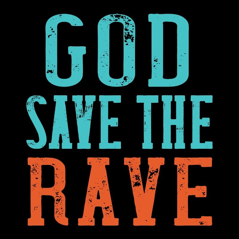 God save the Rave