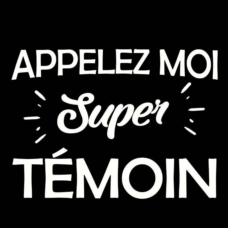 Appelez moi super témoin