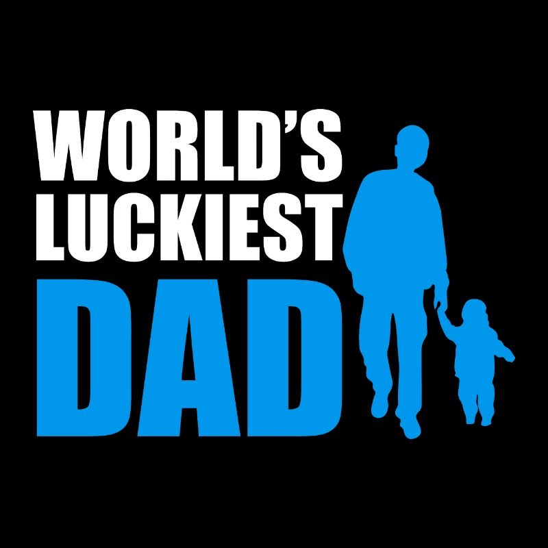 World's Luckiest Dad Funny Gift Idea