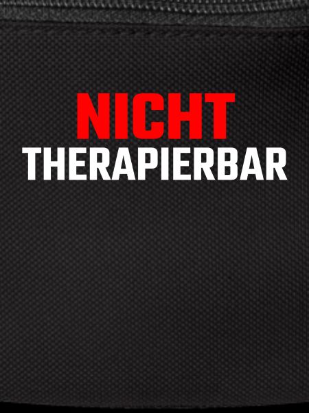 Nicht Therapierbar