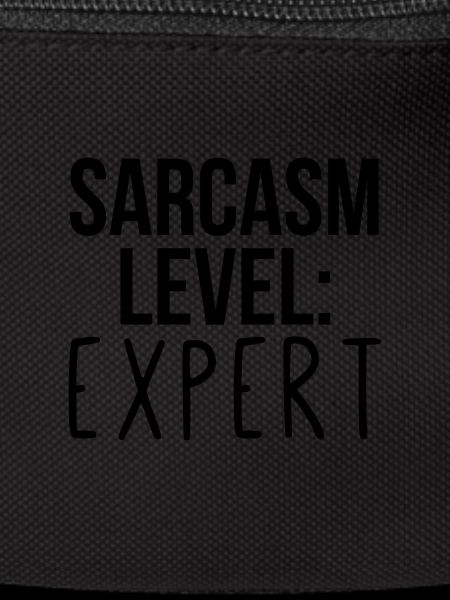 Sarcasm level: Expert