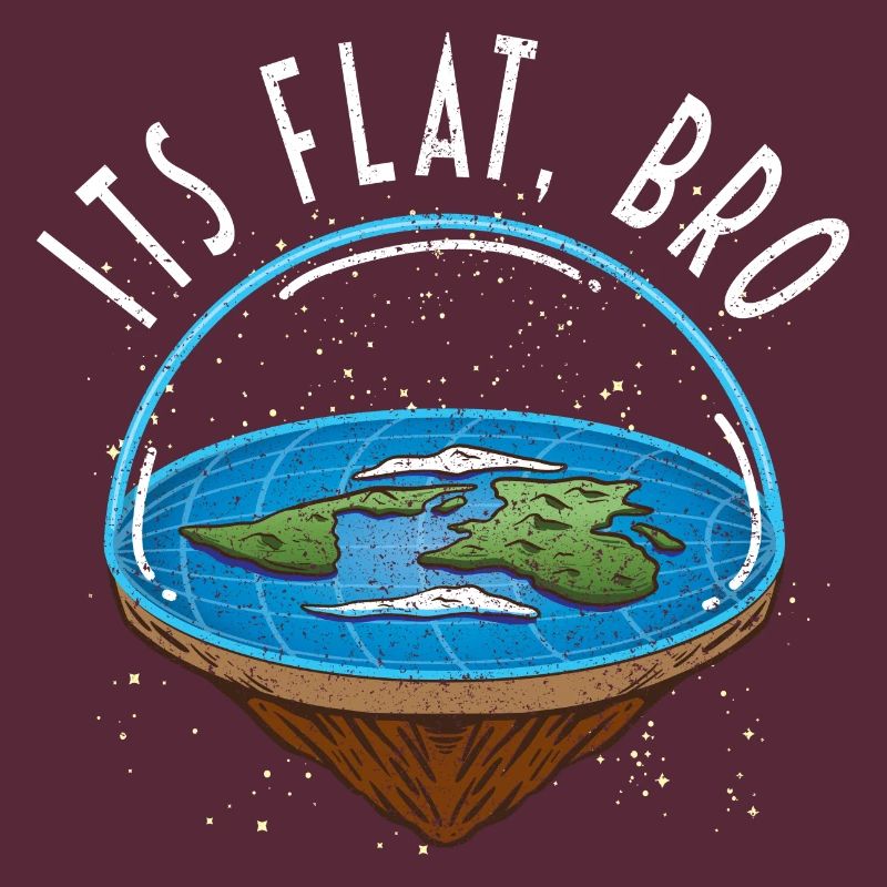 C’est bro plat - Flat Earth Society Flat Earther